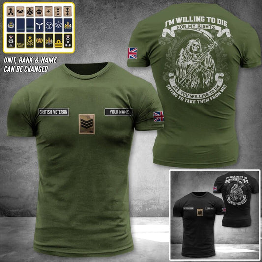 Personalized British Veteran/Soldier Willing To Die For My Rights Are You Willing To Die Tshirt 3D Printed.TMU