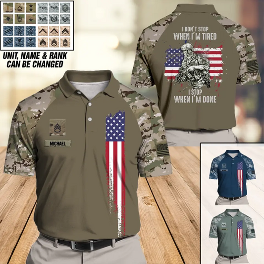 I Don't Stop When I'm Tired I Stop When I'm Done US Veteran/Soldier Personalized Polo Shirt 3D Printed.TWJ