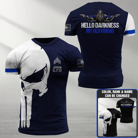 Hello Darkness My Old Friend Chicago Thin Blue Line CPD Punisher Personalized Tshirt Printed.FJW