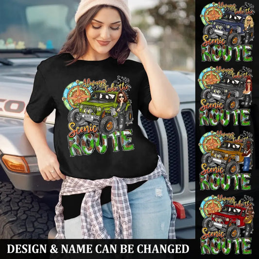 Always Take The Scenic Route Jeep Girl Personalized  Tshirt Printed.TJW HTH