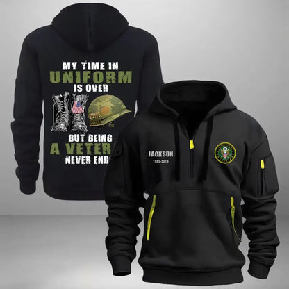 Personalized My Time In Uniform Is Over But Being A Veteran Never Ends US Veteran Quarter Zip Hoodie 2D Printed TAQ1017