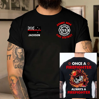 Personalized Once A Firefighter Always A Firefighter Australian Firefighter T-shirt Printed TAQ1200