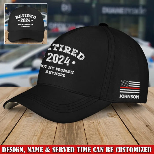 Personalized Retired US Firefighter Not My Problem Anymore Black Cap 3D Printed TAQ1451